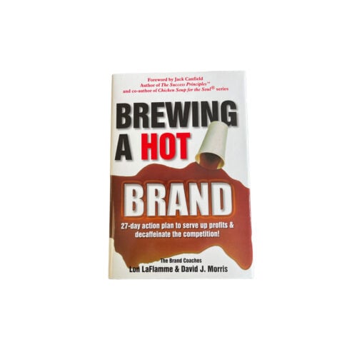 Brewing a Hot Brand by David J. Morris & Chris Heyer